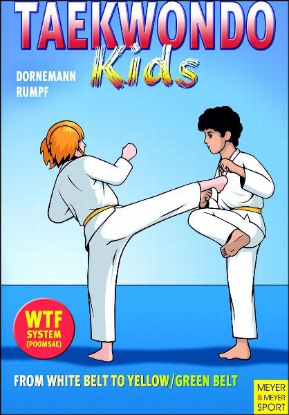 Taekwondo Kids - From White Bell to Yellow/Green Belt - Volker Dornemann