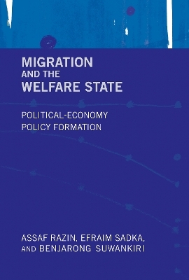 Migration and the Welfare State - Assaf Razin, Efraim Sadka, Benjarong Suwankiri