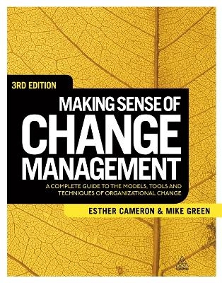 Making Sense of Change Management - Esther Cameron, Mike Green