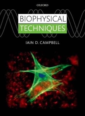 Biophysical Techniques - Iain Campbell