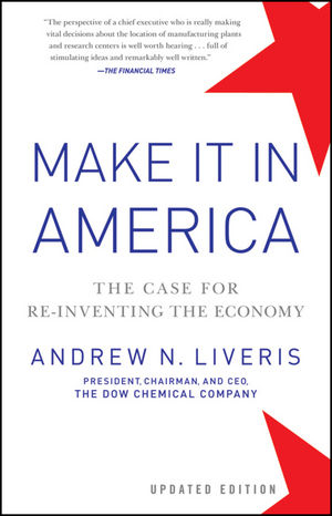 Make It In America, Updated Edition - Andrew Liveris