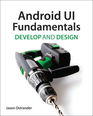 Android UI Fundamentals - Jason Ostrander