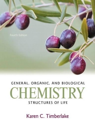 General, Organic, and Biological Chemistry - Karen C. Timberlake