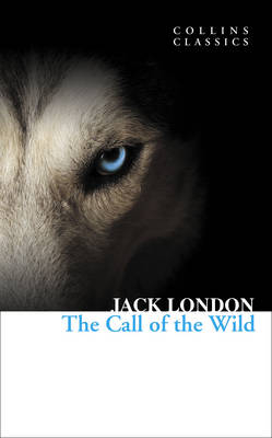 The Call of the Wild - Jack London