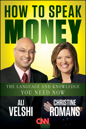 How to Speak Money - Ali Velshi, Christine Romans