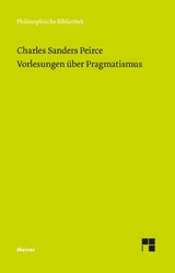 Vorlesungen über Pragmatismus - Charles Sanders Peirce