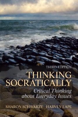 Thinking Socratically - Sharon Schwarze, Harvey Lape