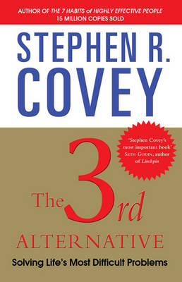 The 3rd Alternative - Stephen R. Covey