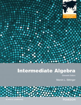 Intermediate Algebra - Marvin L. Bittinger