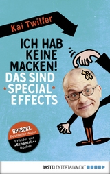 Ich hab keine Macken! Das sind Special Effects - Kai Twilfer