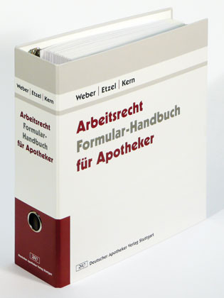 Arbeitsrecht für Apotheker - Stefan A. Weber, Gerhard Etzel, Günter Kern