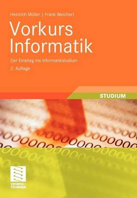 Vorkurs Informatik - Heinrich Müller, Frank Weichert