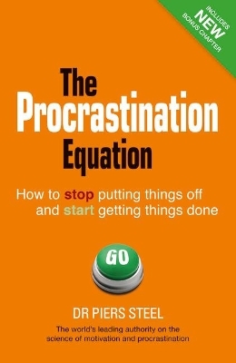 Procrastination Equation, The - Piers Steel