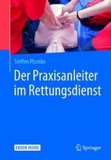 Der Praxisanleiter im Rettungsdienst -  Steffen Pluntke