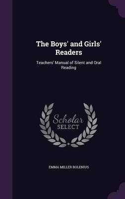 The Boys' and Girls' Readers - Emma Miller Bolenius