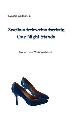 Zweihundertzweiundsechzig One Night Stands - Cynthia Gollwinkel