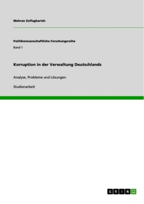 Korruption in der Verwaltung Deutschlands - Mehran Zolfagharieh