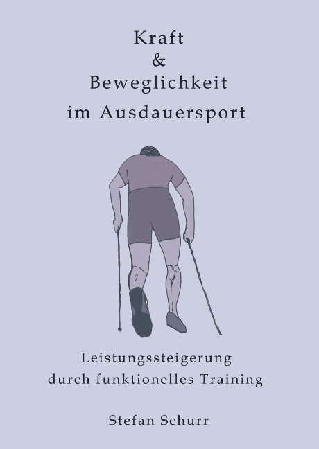 Kraft & Beweglichkeit im Ausdauersport