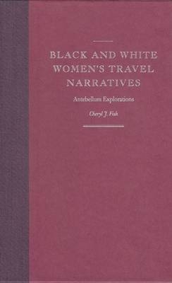 Black and White Women's Travel Narratives