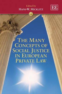 The Many Concepts of Social Justice in European Private Law - 