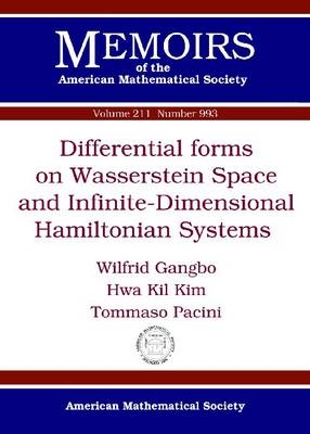 Differential Forms on Wasserstein Space and Infinite-Dimensional Hamiltonian Systems - Wilfred Gangbo, Hwa Kil Kim, Tommaso Pacini