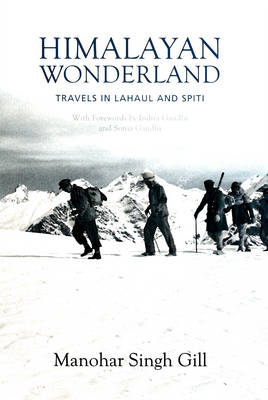 Himalayan Wonderland - Gill Manohar Singh