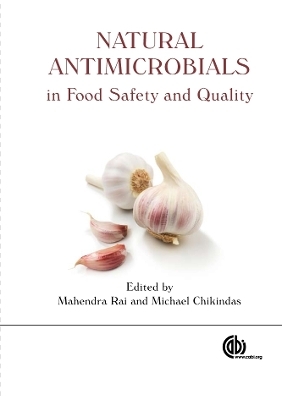 Natural Antimicrobials in Food Safety and Quality - 
