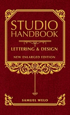 Studio Handbook: Lettering & Design - Samuel Welo
