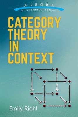 Category Theory in Context - Emily Riehl, Ian Stewart