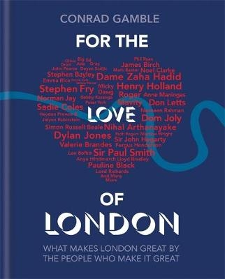 For the Love of London - Conrad Gamble