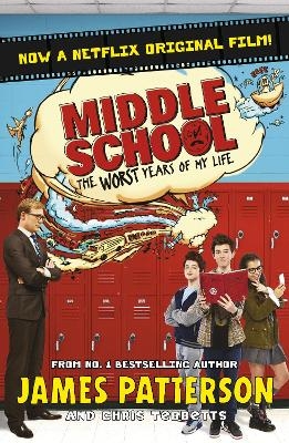 Middle School: The Worst Years of My Life - James Patterson