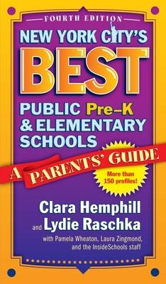 New York City's Best Public Pre-K and Elementary Schools - Clara Hemphill, Lydie Raschka