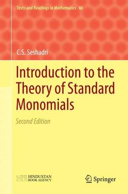 Introduction to the Theory of Standard Monomials - C. S. Seshadri