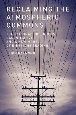 Reclaiming the Atmospheric Commons - Leigh Raymond
