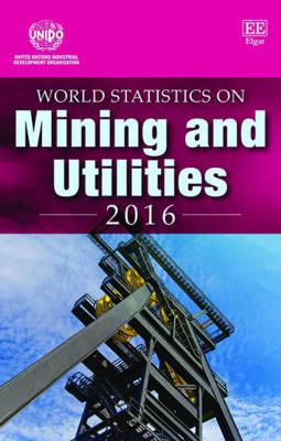 World Statistics on Mining and Utilities 2016 -  Unido