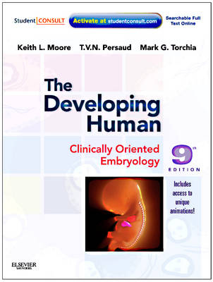 The Developing Human - Keith L. Moore, T. V. N. Persaud, Mark G. Torchia