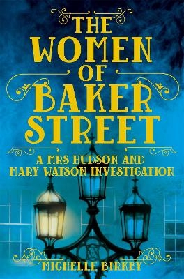 The Women of Baker Street - Michelle Birkby