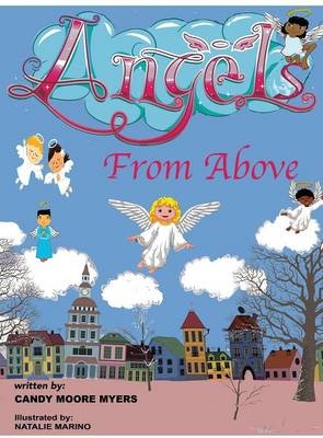 Angels From Above - Candy Moore Myers