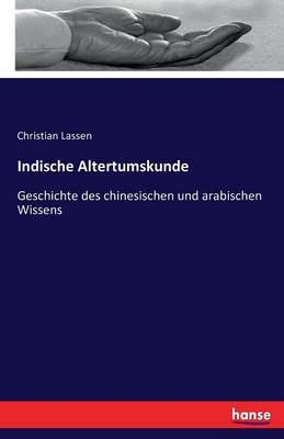 Indische Altertumskunde - Christian Lassen