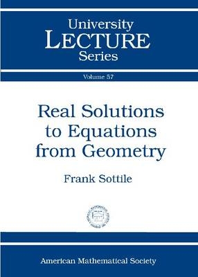 Real Solutions to Equations from Geometry - Frank Sottile