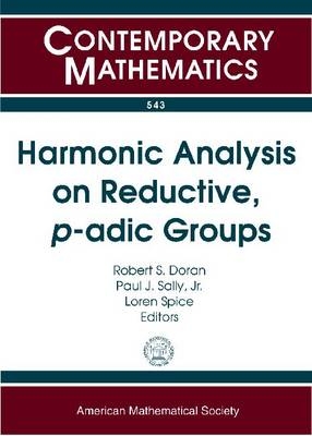 Harmonic Analysis on Reductive, p-adic Groups - 