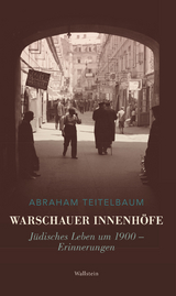 Warschauer Innenhöfe - Abraham Teitelbaum