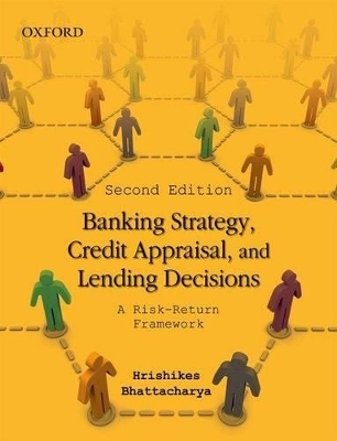 Banking Strategy, Credit Appraisal, and Lending Decisions - Hrishikes Bhattacharya