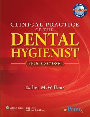 Clinical Practice of the Dental Hygienist 10e Text and Student Workbook; Fundamentals of Periodontal Instrumentation and Advanced Root Instrumentation 2e & Patient Assessment Tutorials 6e Custom Package -  Lippincott Williams &  Wilkins