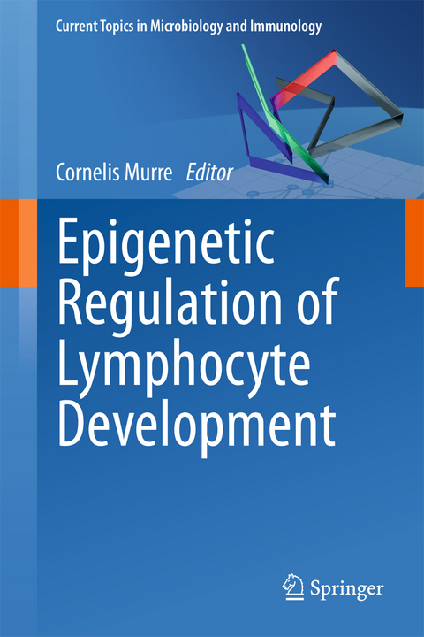 Epigenetic Regulation of Lymphocyte Development - 