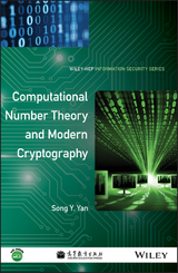 Computational Number Theory and Modern Cryptography -  Song Y. Yan