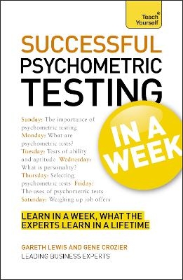 Psychometric Testing In A Week - Gareth Lewis, Dr Gene Crozier