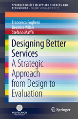 Designing Better Services - Francesca Foglieni, Beatrice Villari, Stefano Maffei