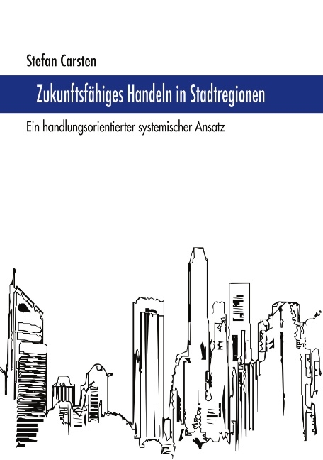 Zukunftsfähiges Handeln in Stadtregionen - Stefan Carsten