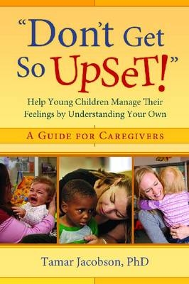 Don't Get So Upset! - Tamar Jacobson